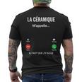 La Céramique M'appelle Cadeau Humour Céramiste T-shirt imprimé au dos