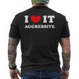 I Love It Aggressive 私はそれが攻撃的であるのが大好きです メンズTシャツ バックプリント