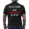 Sex Istchön Aber Weihnachten Ist Öfter Zweideutigpruch T-Shirt mit Rückendruck