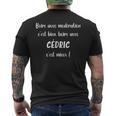 Super Cédric Apéro Humoristique Boire Avec Cédric T-shirt imprimé au dos
