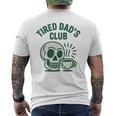 Tired Dads Club Divertente Papà Festa Del Papà T-shirt da uomo con stampa posteriore