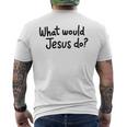 What Would Jesus Do 長袖tシャツ メンズTシャツ バックプリント