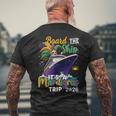 Board The Ship Mardi Gras Cruise Carnival New Orleans Trip Men's T-shirt Back Print Gifts for Old Men
