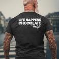 Life Happens チョコレートヘルプ メンズTシャツ バックプリント 高齢者への贈り物