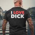 I Love Dick Gay Pride ギフト メンズTシャツ バックプリント 高齢者への贈り物