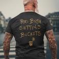 Too Busy Getting Buckets 面白いバスケットボール メンズTシャツ バックプリント 高齢者への贈り物