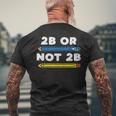 愉快なシェイクスピアの引用句、文学、2Bまたはnot 2B メンズTシャツ バックプリント 高齢者への贈り物
