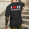 I Love It Aggressive 私はそれが攻撃的であるのが大好きです メンズTシャツ バックプリント 彼への贈り物