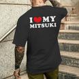 I Love My Mitsuki 私は私のミツキが大好きで、私は私のミツキが大好きです メンズTシャツ バックプリント 彼への贈り物