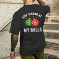 Stoptaring At My Balls Humour Humoristique Pour Adulte T-shirt imprimé au dos Cadeaux pour lui
