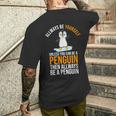 Toujours Drôleoyezous-Mêmeaufious Pouvez Être Un Pingouin T-shirt imprimé au dos Cadeaux pour lui