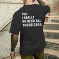 Yes I Really Do Need All These Cars 面白い車 メンズTシャツ バックプリント 彼への贈り物