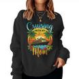 Cruising With My Mom Daughter Son Cruise Vacation Matching Women Sweatshirt
