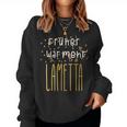 Früher War Mehr Lametta Lustigerpruch Weihnachten Geschenk Frauen Sweatshirt Frauen