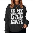 Groovy In My Gymnastics Dad Era Gymnast Dad Women Sweatshirt