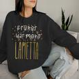 Früher War Mehr Lametta Lustigerpruch Weihnachten Geschenk Frauen Sweatshirt Frauen Geschenke für Sie