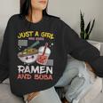 Just A Girl Who Loves Ramen And Boba Bubble Tea Japanese Women Sweatshirt Gifts for Her