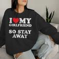 I Love My Girlfriend I Love My Girlfriendotay Away レディーススウェットシャツ 彼女への贈り物