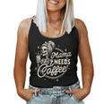 Mom Life Motherhood Coffee Lover Caffeine Mama Needs Coffee Women Tank Top