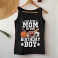 All Star Mom Of The Birthday Boy Basketball Soccer Sport Women Tank Top Personalized Gifts