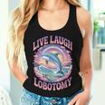 Live Laugh Lobotomy Dolphin Groovy レディースタンクトップ 彼女への贈り物