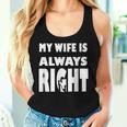 My Wife Is Always RightFor Good Husband レディースタンクトップ 彼女への贈り物