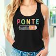 Ponte Las Pilas Spanish Teacher Maestra De Espanol Bilingual Women Tank Top Gifts for Her