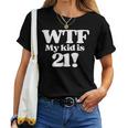 21St Birthday For Mom 21 Year Old Child Son Daughter Women T-shirt 21St Birthday For Mom 21 Year Old Child Son Daughter Women T-shirt