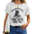 Read Banned Books Drink Coffee Fight Evil Black Cat Women T-shirt