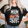 All Star Mom Of The Birthday Boy Basketball Soccer Sport Women T-shirt Gifts for Her