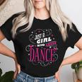 ダンス好きのためのダンスが大好きな女の子だけ レディースTシャツ 彼女への贈り物
