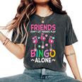 Girls Night Bingo Sisters Bingo Squad Women's Oversized Comfort T-Shirt Pepper