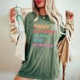 Happy Birthday To The Best Mommy Happy Birthday Mom Women's Oversized Comfort T-Shirt Moss