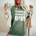 My Wife Is Always Right T For Good Husband レディースオーバーサイズコンフォートTシャツ Moss