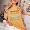 I'm The Best Thing My Wife Ever Found On The Internet レディースオーバーサイズコンフォートTシャツ Mustard