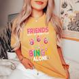 Girls Night Bingo Sisters Bingo Squad Women's Oversized Comfort T-Shirt Yam