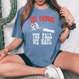 スキーパトロールの言い You Fall We Haul 面白いスキーパトロール レディースオーバーサイズコンフォートTシャツ Blue Jean