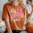 Big Sister Again Coquette Big Sister Girls Toddlers Women's Oversized Comfort T-Shirt Yam