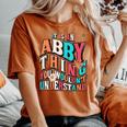 It's Abby Thing You Wouldn't Understand Abby Groovy レディースオーバーサイズコンフォートTシャツ Yam