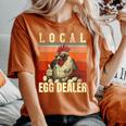 Local Egg Dealer Farm Chicken Farmer Women's Oversized Comfort T-Shirt Yam Local Egg Dealer Farm Chicken Farmer Women's Oversized Comfort T-Shirt Yam