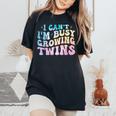 I Can't I'm Busy Growing Twins Twin Expecting Mom Pregnancy Women's Oversized Comfort T-Shirt Black