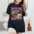 I'm Feeling Silly Cat Meme Bootleg Graphic For Women Women's Oversized Comfort T-Shirt Black