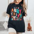 It's Abby Thing You Wouldn't Understand Abby Groovy レディースオーバーサイズコンフォートTシャツ Black