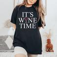 Wine Lovers Wine Time 赤ワインワインメーカー レディースオーバーサイズコンフォートTシャツ Black