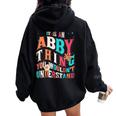 It's Abby Thing You Wouldn't Understand Abby Groovy レディース オーバーサイズ パーカー バックプリント Black