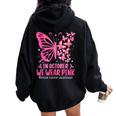 In October We Wear Pink Breast Cancer Awareness Butterfly Women Oversized Hoodie Back Print Black