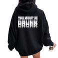 愉快な飲酒ユーモア You Might Be Drunk レディース オーバーサイズ パーカー バックプリント Black