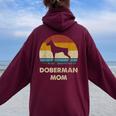 Doberman Mom Dobie Dog Lovers Retro Dobie Mom Women Oversized Hoodie Back Print Maroon
