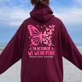 In October We Wear Pink Breast Cancer Awareness Butterfly Women Oversized Hoodie Back Print Maroon