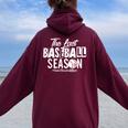 Retro The Last Baseball Season Senior Baseball Mom Ball Mama Women Oversized Hoodie Back Print Maroon